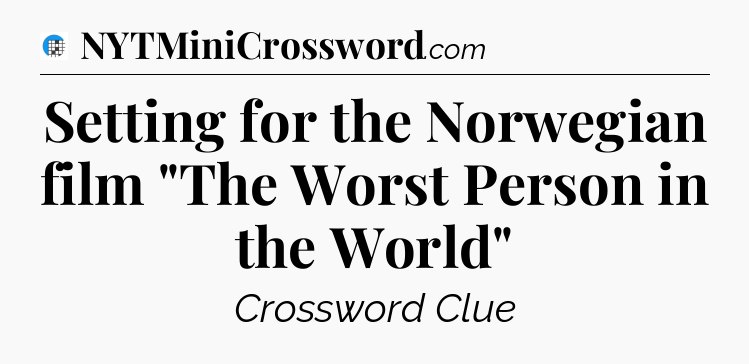 Setting for the Norwegian film 