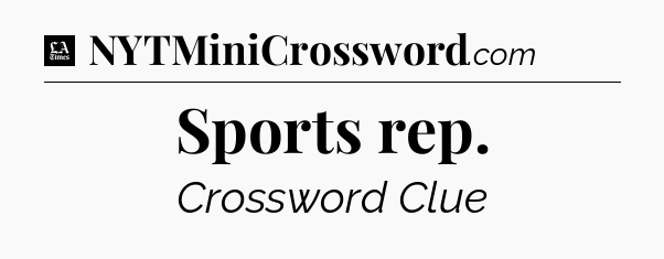 Sports rep - LA Times Crossword