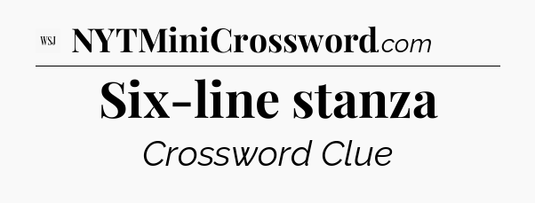 Six-line stanza - WSJ Crossword