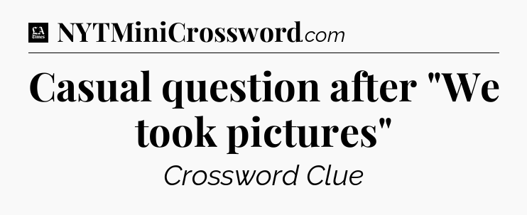 Casual question after 