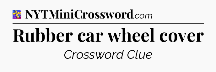 Rubber car wheel cover Codycross