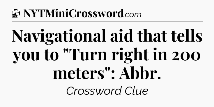 Navigational aid that tells you to 