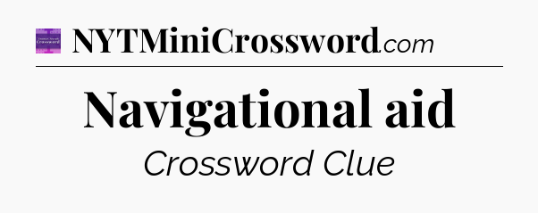 Navigational aid - Thomas Joseph Crossword