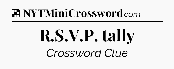 Solution: R.S.V.P. tally - NYT Crossword