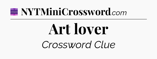 Art lover - Thomas Joseph Crossword
