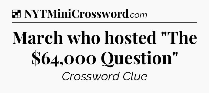Solution: March who hosted 