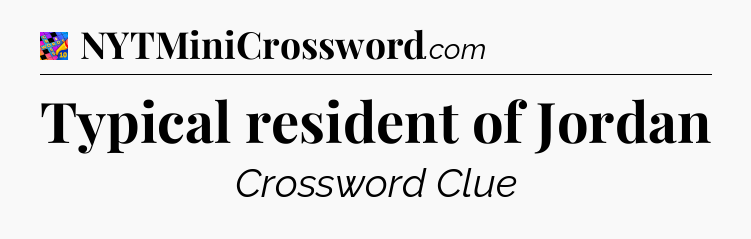Typical resident of Jordan Crossword Clue