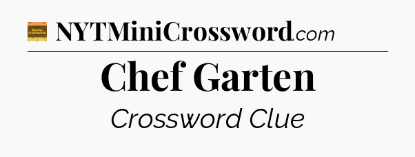 Chef Garten crossword clue Eugene Sheffer
