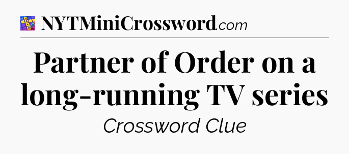 Partner of Order on a long-running TV series Codycross