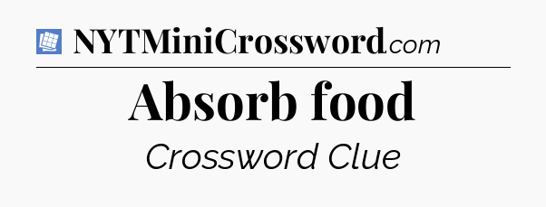Absorb food Puzzle Page Crossword Clue
