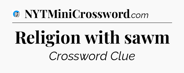 Religion with sawm Crossword Clue