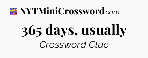 365 days, usually Codycross