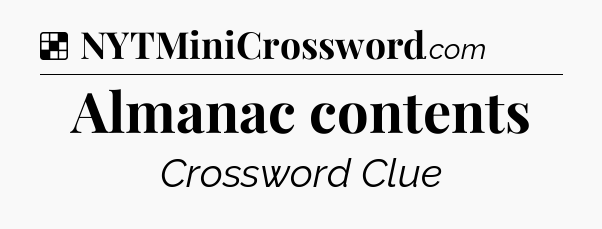 Solution: Almanac contents - NYT Crossword
