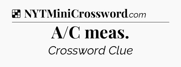 Solution: A/C meas - NYT Crossword
