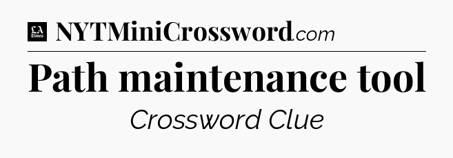 Path maintenance tool - LA Times Crossword