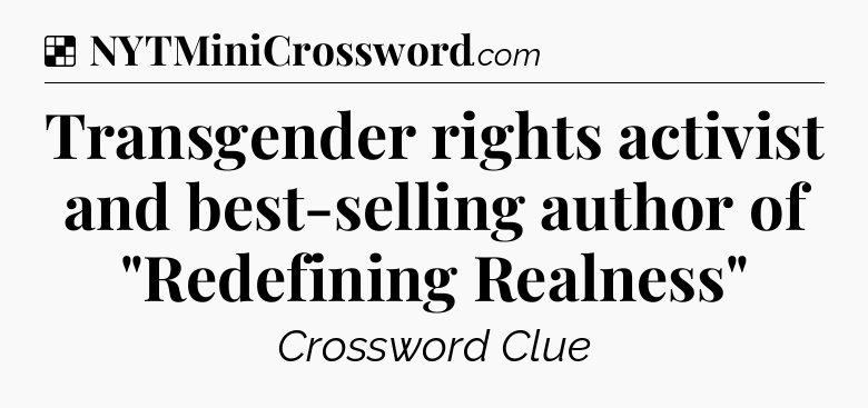 Solution: Transgender rights activist and best-selling author of 