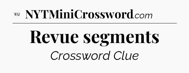 Revue segments - WSJ Crossword