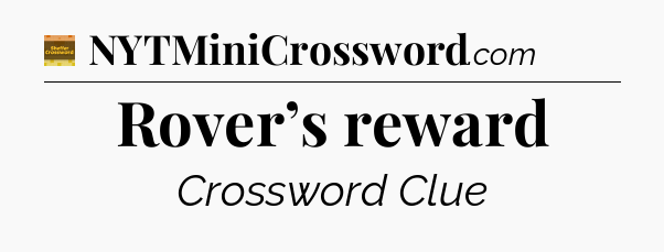 Rover’s reward - Eugene Sheffer Crossword