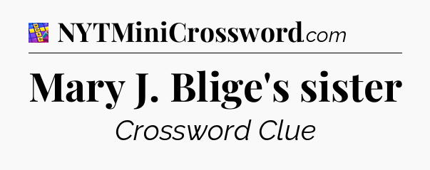 Mary J. Blige's sister Codycross