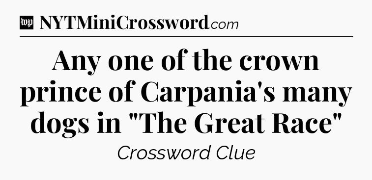 Any one of the crown prince of Carpania's many dogs in 