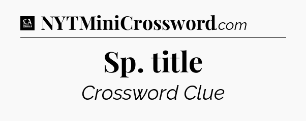 Sp. title - LA Times Crossword