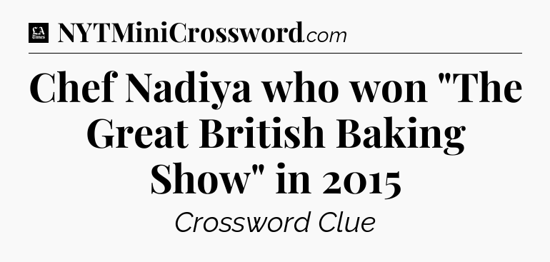Chef Nadiya who won 