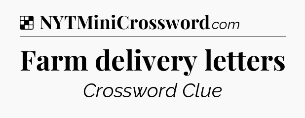 Solution: Farm delivery letters - NYT Crossword