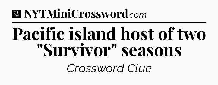 Pacific island host of two 