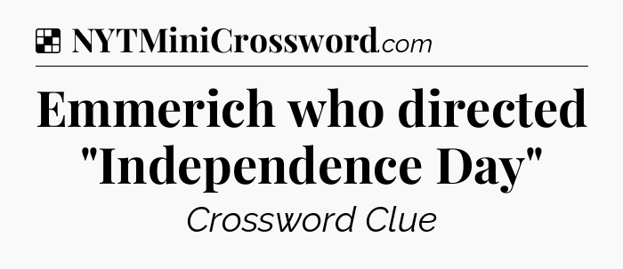 Solution: Emmerich who directed 
