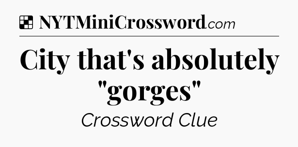 Solution: City that's absolutely 