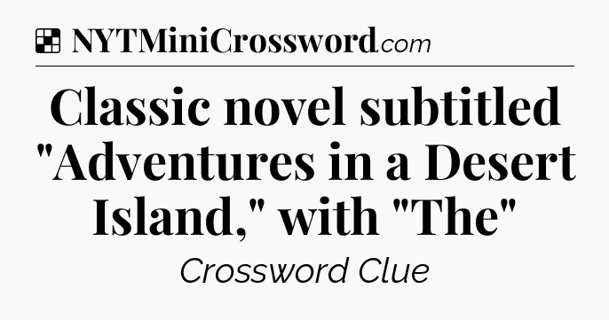 Solution: Classic novel subtitled 