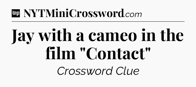 Jay with a cameo in the film 