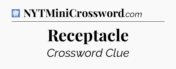 Receptacle Puzzle Page Crossword Clue