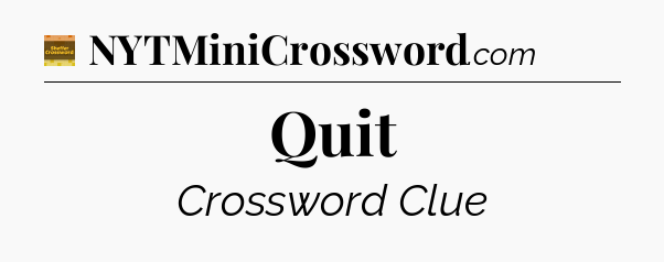 Quit - Eugene Sheffer Crossword