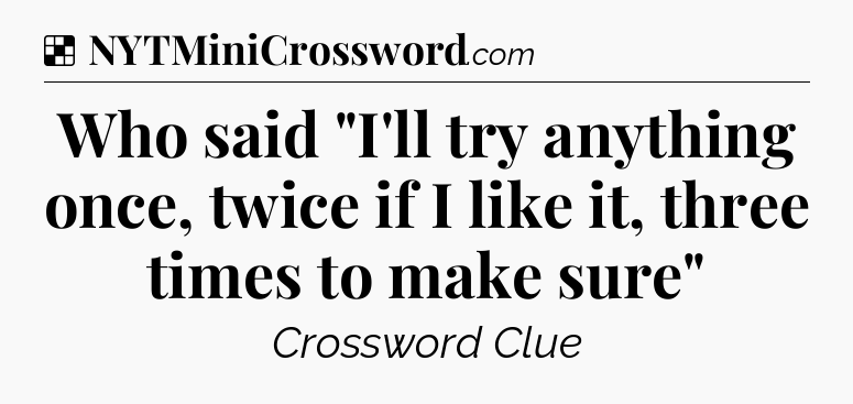 Solution: Who said 