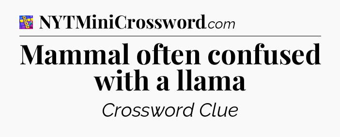 Mammal often confused with a llama Codycross