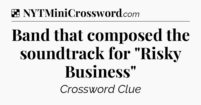 Solution: Band that composed the soundtrack for 