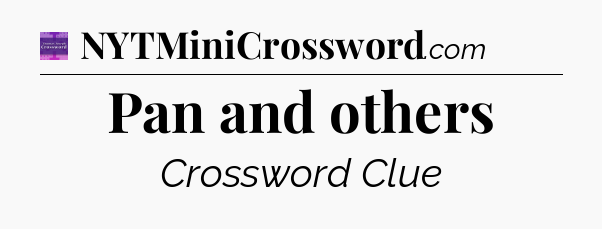 Pan and others - Thomas Joseph Crossword