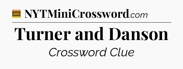 Turner and Danson crossword clue Eugene Sheffer