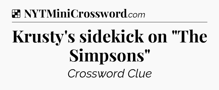 Solution: Krusty's sidekick on 