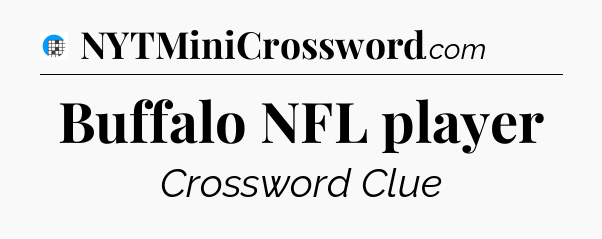 Buffalo NFL player Crossword Clue