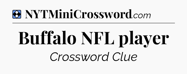 Solution: Buffalo NFL player - NYT Mini Crossword