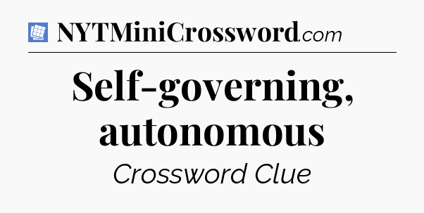 Self-governing, autonomous Puzzle Page Crossword Clue
