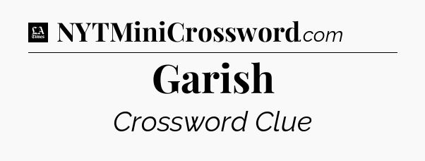 Garish - LA Times Crossword