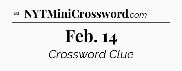 Feb. 14 - WSJ Crossword