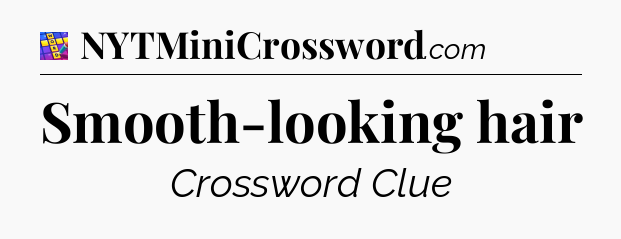 Smooth-looking hair Codycross