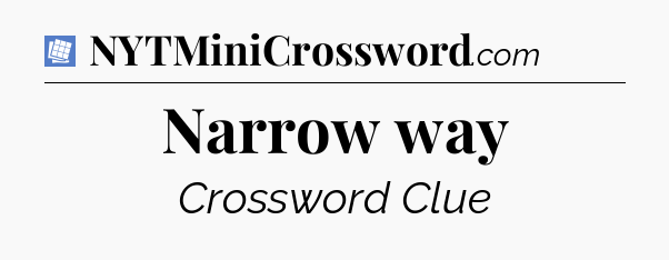 Narrow way Puzzle Page Crossword Clue
