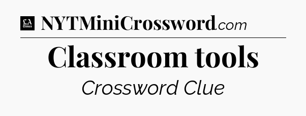 Classroom tools - LA Times Crossword