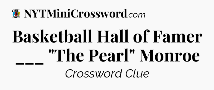 Basketball Hall of Famer ___ 