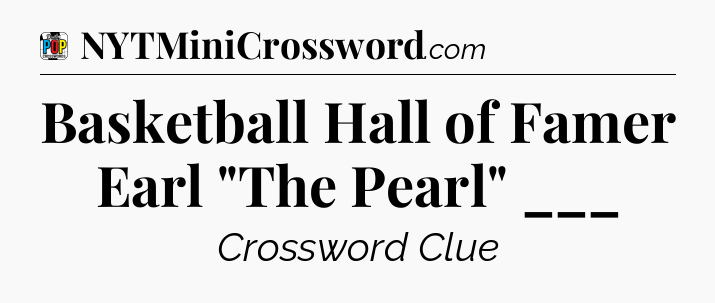 Basketball Hall of Famer Earl 